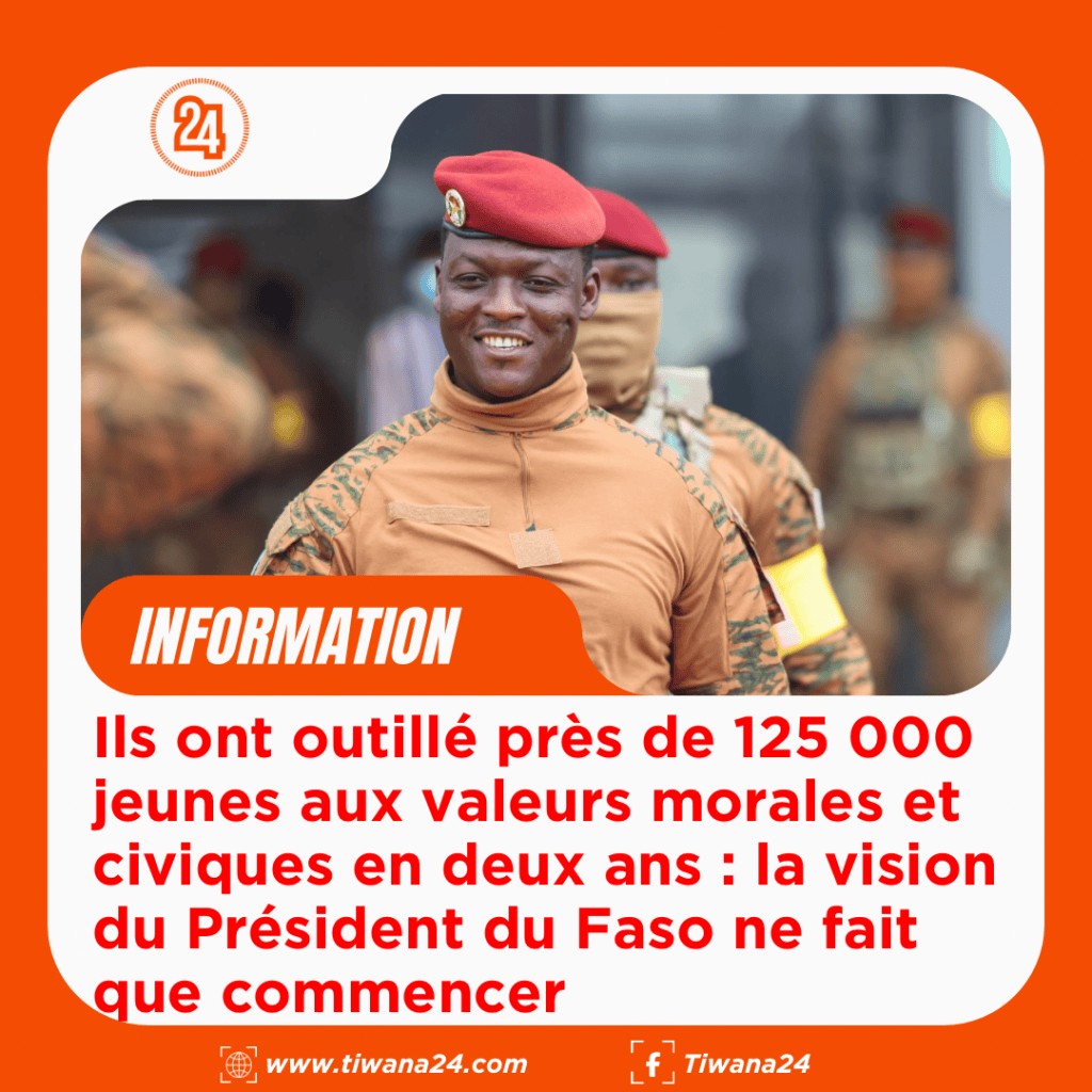 Ils ont outillé près de 125 000 jeunes aux valeurs morales et civiques : la vision du Président du Faso ne fait que&nbsp;commencer
